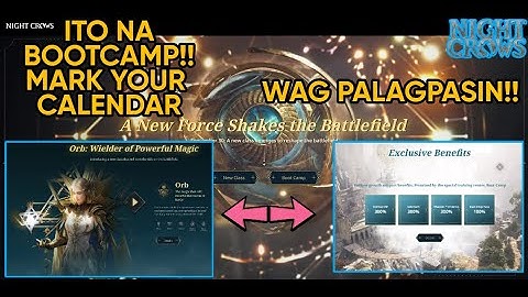 NIGHT CROWS: BOOTCAMP NA!!!! + NEW CLASS (ORB) GRABE BENEFITS SAYANG PAG DIKA GAGAWA!!!