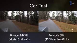 Olympus E-M5 II vs. Panasonic GH4: Video Image Stabilization Comparison