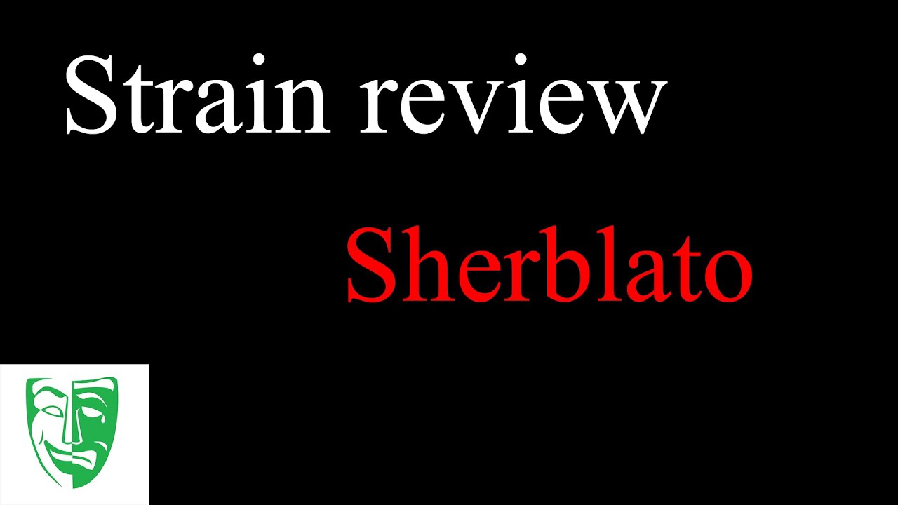 Sherblato Strain review