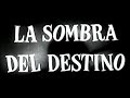 La sombra del destino  serie de tv  presentacin 