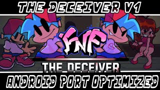 FNF MODS ANDROID / THE DECEIVER V1 ANDROID / PC PORT OPTIMIZED