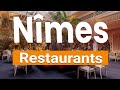 Top 10 best restaurants in nmes  france  english