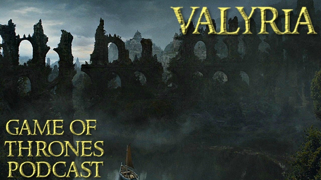 Secrets Of Valyria The Myths And The Magic Game Of Thrones