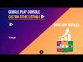 Master Custom Store Listings for Google Play Console | Increase Your Conversion Rate | InfoKnow