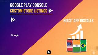 Master Custom Store Listings for Google Play Console | Increase Your Conversion Rate | InfoKnow screenshot 5