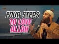 Four steps to love allah  mohammad elshinawy