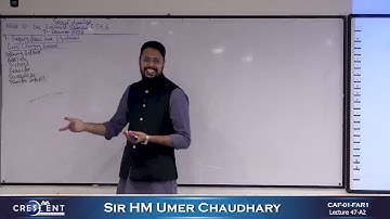 CAF 1 Sir Umer Lecture 47 A2