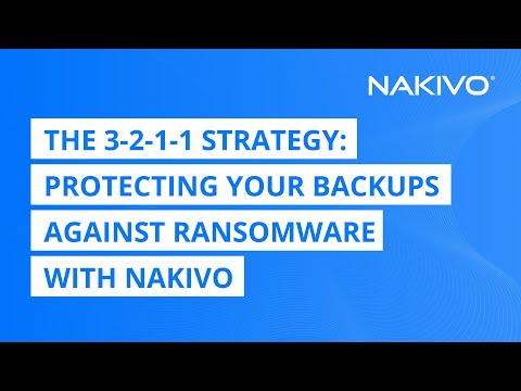 The 3-2-1-1 Strategy: Protecting Your Microsoft 365 Backups Against Ransomware with NAKIVO