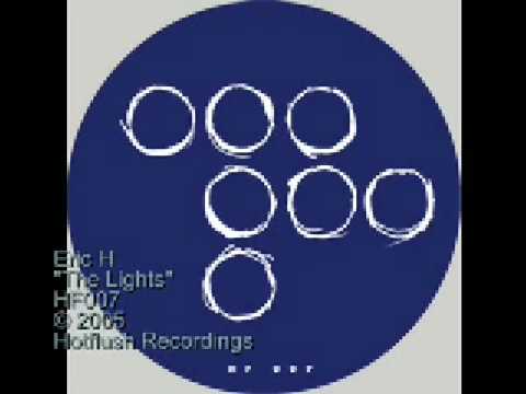 Eric H - The Lights - HF007