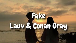 LAUV \& Conan Gray - Fake (LYRICS)