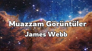 James Webb Uzay Teleskobundan Muazzam Görüntüler