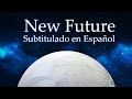 New Future 「Full Moon Wo Sagashite」 【Subtitulado en Espa&ntilde;ol】