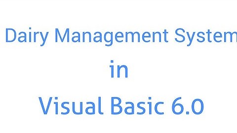 Dairy Management System in Visual Basic 6.0