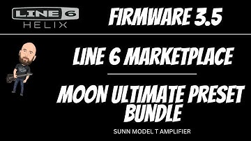 Line 6 Helix/HX Stomp FIRMWARE 3.5 | MOON ULTIMATE PRESET BUNDLE