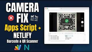هل تواجه مشكلة في تشغيل الكاميرا في Google Apps Script؟ إليك الحل الأمثل (Netlify + ماسح الباركود) screenshot 3