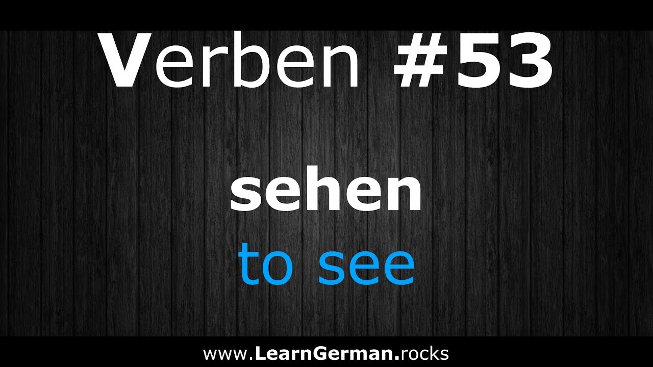 Deutsch Lernen | Verben 53 | sehen ⇔ to see | Verben im Präsens | #Verben | Learn German HD ...