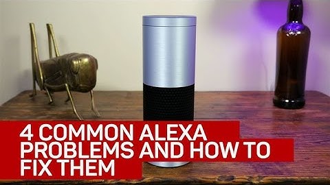 4 common Amazon Alexa problems and how to fix them
