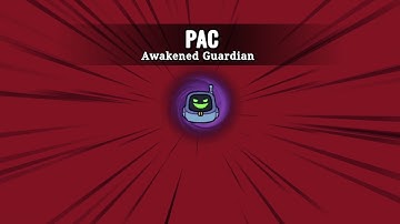 Patch Quest - PAC, Awakened Guardian
