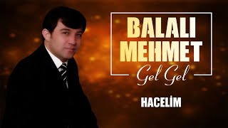 Balalı Mehmet - Hacelim Resimi