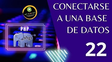 Curso PHP - 22. ¡Conexión PHP MySQL Fácil y Rápido! Aprende a Conectar tu App Web en Minutos