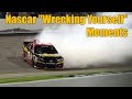 Nascar “Wrecking Yourself” Moments