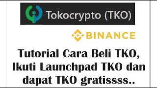 Tutorial Cara Beli TKO, Ikuti Launchpad TKO dan aplikasi dapatin TKO gratissss.. Mau ? screenshot 3