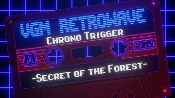 Chrono Trigger - Secret of the Forest 80s Retrowave