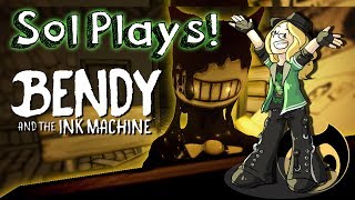 Sol Plays Bendy and the Ink Machine/Portal 2! (JUMP SCARE WARNING)
