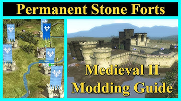 Permanent Stone Forts | Modding Medieval II Total War