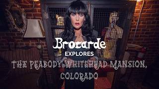 A Night in One of Denver's Most Haunted Places – Brocarde explores The Peabody Whitehead Mansion