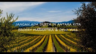 Broery Marantika & Dewi Yull - Jangan Ada Dusta Di Antara Kita | Lyric Video