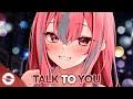 Nightcore - Talk To You (Lyrics)