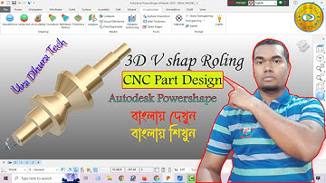 CNC Turning 3D Part Design by Autodesk Powershape Tutorial in Bangla || Ura Dhura Tech || CNC Turnin
