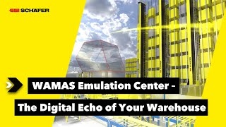 WAMAS Emulation Center – the digital echo of your warehouse | SSI SCHAEFER