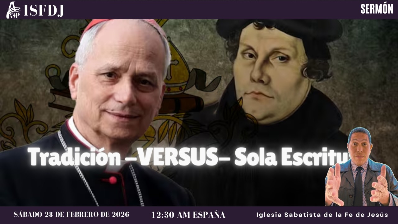 Cizaña y Tradición -VERSUS- La Sola Escritura