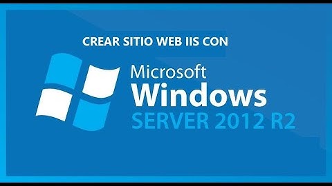 Crear Sitio WEB IIS  con  Windows  2012  Server R2