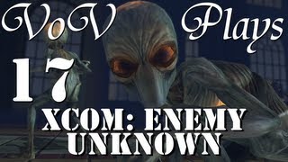 VoV Plays XCOM: Enemy Unknown - Part 17: Alien Facility Attack (Part 1)