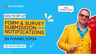 How to Set Up Form & Survey Submission Notifications in Funneltopia