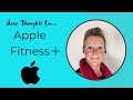 More Thoughts On Apple Fitness Plus