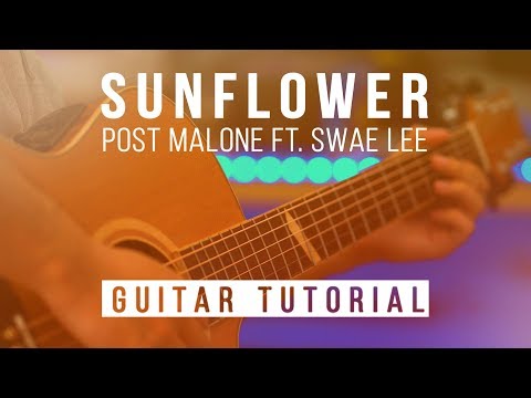 how-to-play-sunflower-by-post-malone-ft.-swae-lee-|-guitar-lesson-|-spiderman-tab-chords