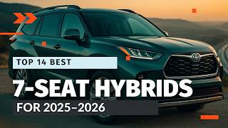 Best 7-Seat Hybrids for 2025–2026 | Top 14 Ranked