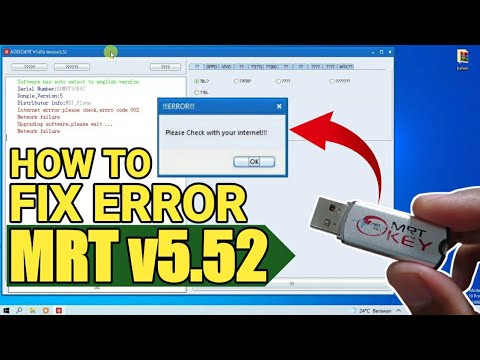 Paano ayusin ang error sa Mrt v5.52 "mangyaring suriin sa iyong internet"