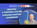 Creating a thriving culture through positive leadership