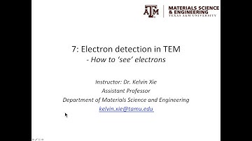 7  - Electron detection in TEM