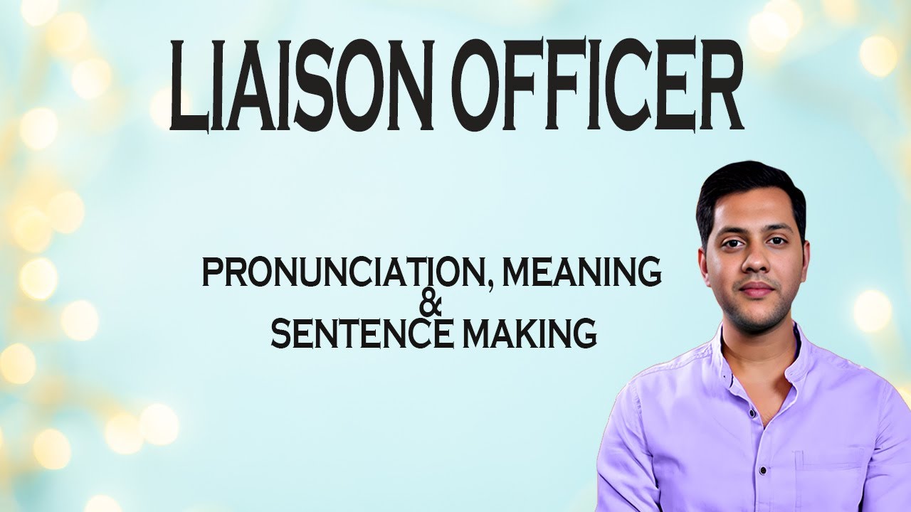 Liaison officer - Meaning_&_Pronunciation_Word_World_Audio_Video_Dictionary