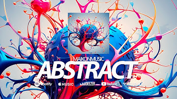MaikonMusic - Abstract [Digital Dreams EP] (Royalty Free Electronic Music)