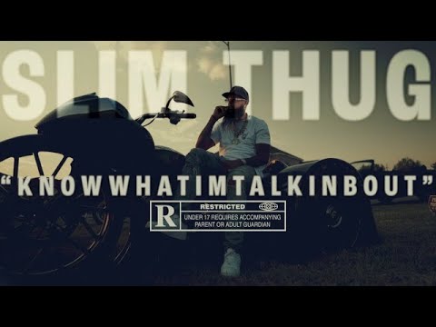Slim Thug - Knowwhatimtalkinbout