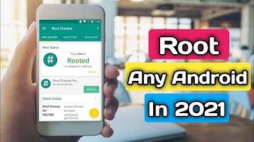 Root Any Android Phone in 2021| How to Root Any Android Phone | How to Root Android Phone Without PC