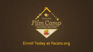 Facets Kids Film Camp  |  This summer make a film!