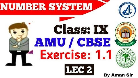 NUMBER SYSTEM || EXERCISE-1.1 MATHEMATICS CLASS-IX || LEC BY AMAN SIR || ACC